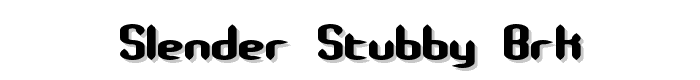 Slender Stubby BRK font